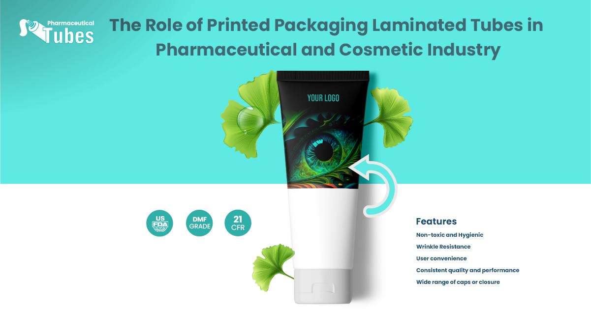 The Role of Printed Packaging Laminated Tubes in Medicine Products